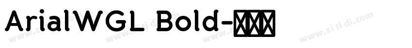 ArialWGL Bold字体转换